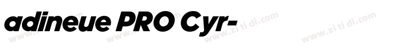 adineue PRO Cyr字体转换 adineue PRO Cyr字体转换